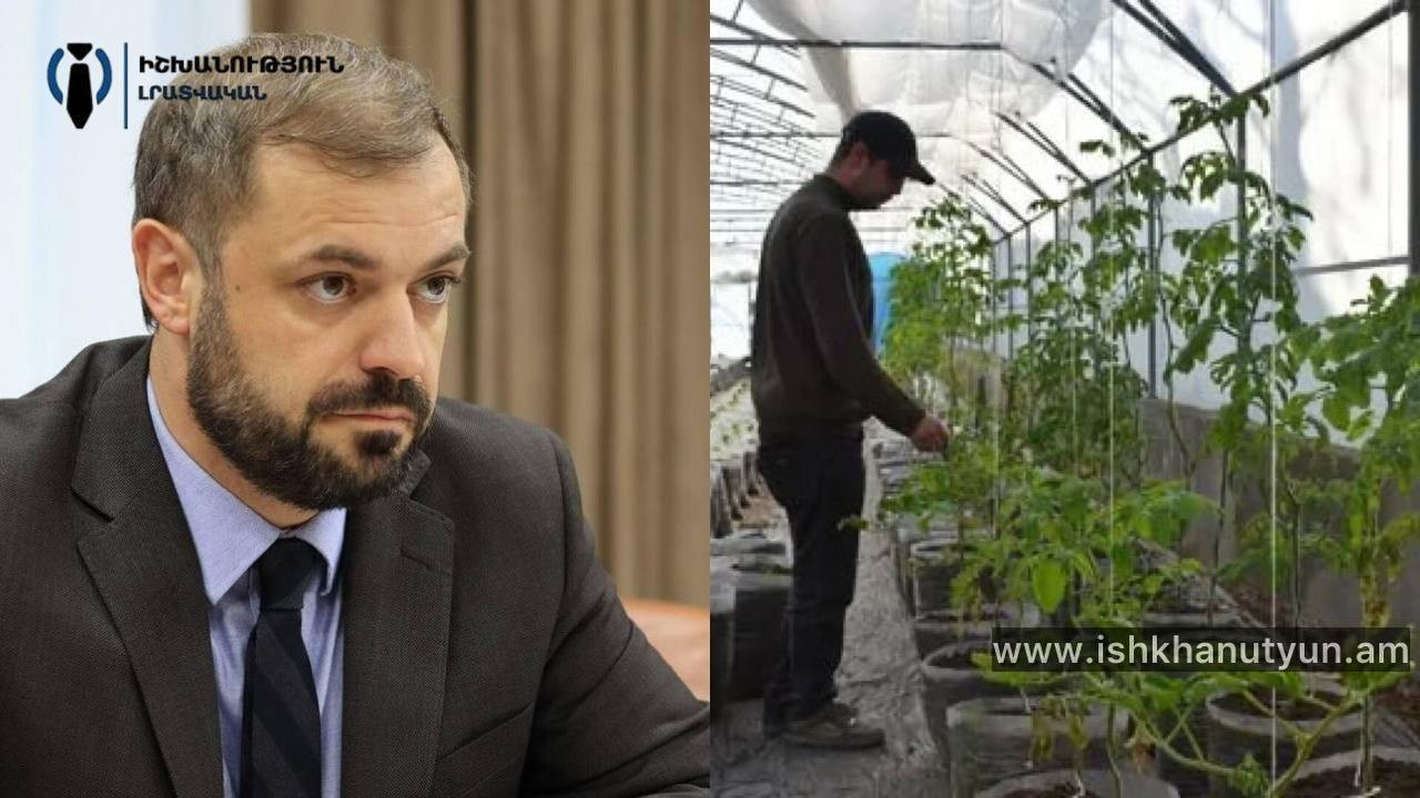 Հայաստանի ջերմոցային տնտեսությունները կստանան լրացուցիչ վարկային արտոնություններ․ Գևորգ Պապոյան
